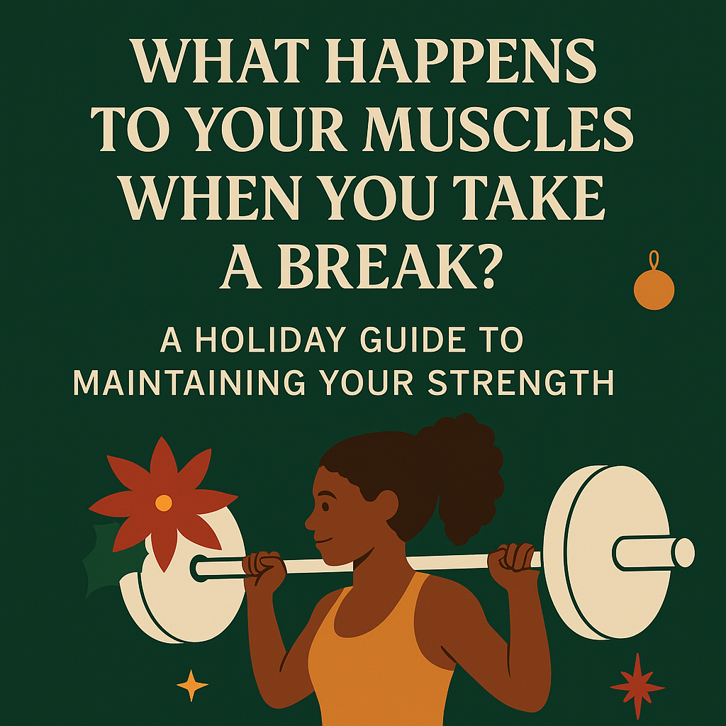 What Happens to Your Muscles When You Take a Break from Training?
