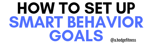 How to Set Up SMART Behavior Goals